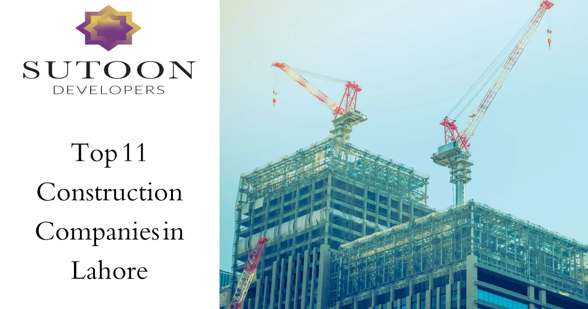 Top 11 Construction Companies in Lahore